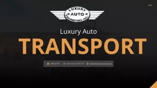 Exquisite Luxury Auto Transport: Seamless Vehicle Shipping Solutions
