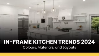 Discover the Hottest In-Frame Kitchen Designs of 2024