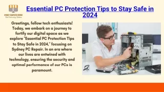 Essential PC Protection Tips to Stay Safe in 2024