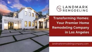 Transforming Homes Your Premier Home Remodeling Company in Los Angeles (1)