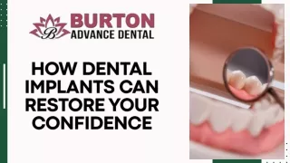 HOW DENTAL IMPLANTS CAN RESTORE YOUR CONFIDENCE