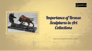 Importance of Bronze Sculptures in Art Collections