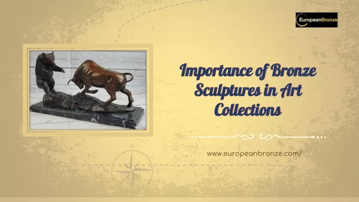 importance of bronze sculptures in art collections