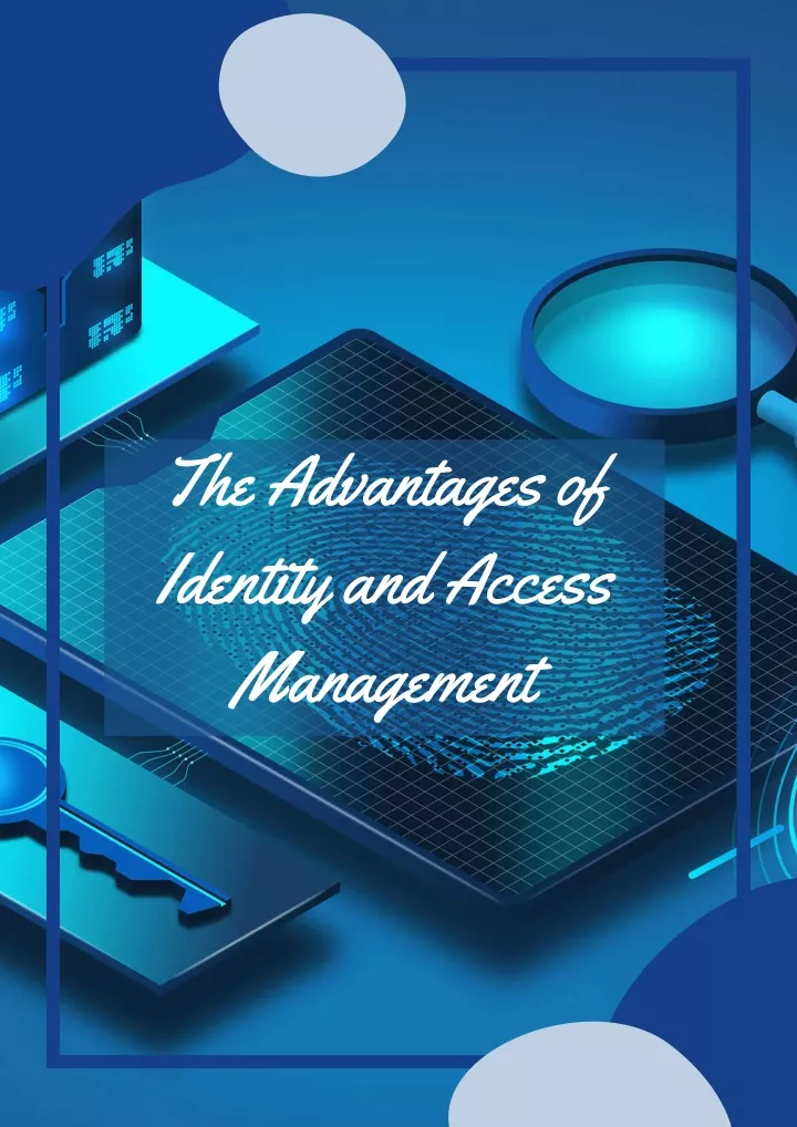 the advantages of identity and access management
