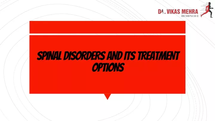 spinal disorders and its treatment options