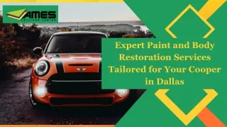 Expert Paint and Body Restoration Services Tailored for Your Cooper in Dallas