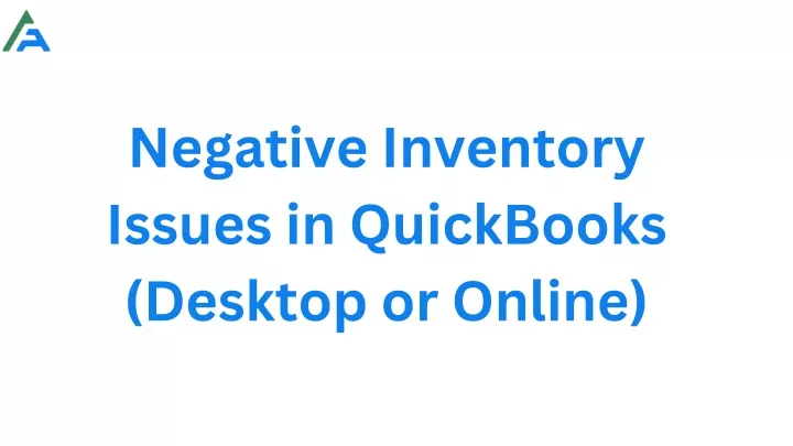 negative inventory issues in quickbooks desktop
