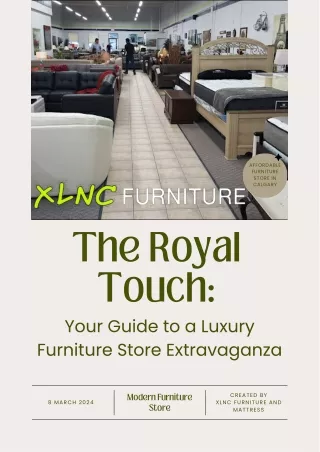 The Royal Touch Your Guide to a Luxury Furniture Store Extravaganza