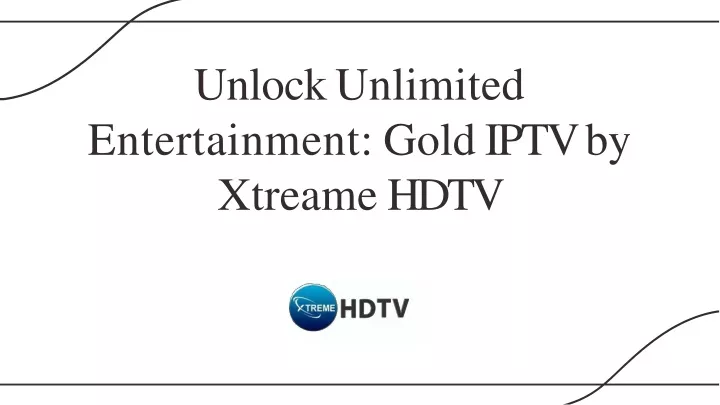 unloc k unlimited entertainment gold ipt v by xtreame hdtv