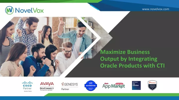 maximize business output by integrating oracle products with cti