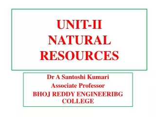 UNIT-II NATURAL RESOURCES