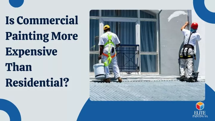 is commercial painting more expensive than