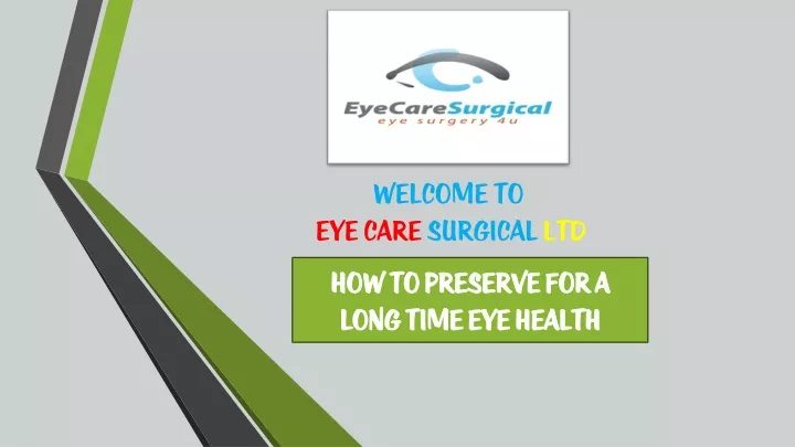 welcome to eye care surgical ltd