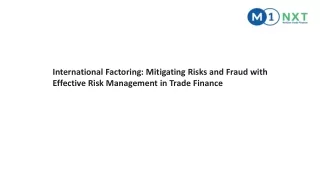 International Factoring- Mitigating Risks and Fraud with Effective Risk Management in Trade Finance
