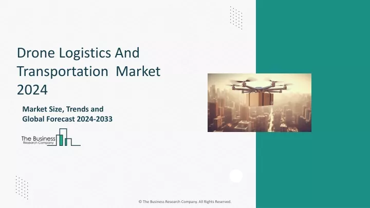 drone logistics and transportation market 2024