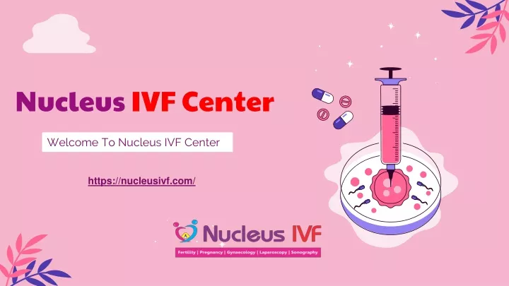 nucleus ivf center