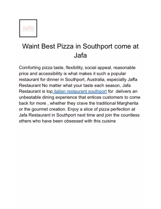 Waint Best Pizza in Southport come at Jafa