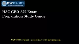 H3C GB0-372 Exam Preparation Study Guide