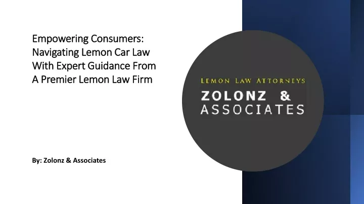 empowering consumers navigating lemon car law with expert guidance from a premier lemon law firm