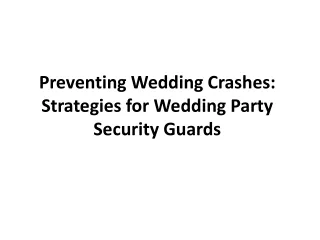 Preventing Wedding Crashes