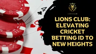 Lions Club: Elevating Cricket Betting id to New Heights