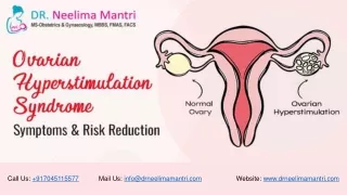 Ovarian Hyperstimulation Syndrome: Symptoms & Risk Reduction - Dr. Neelima Mantr