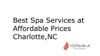 Best Spa Services at Affordable Prices Charlotte,NC