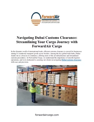 Navigating Dubai Customs Clearance:  Streamlining Your Cargo Journey with  Forwa