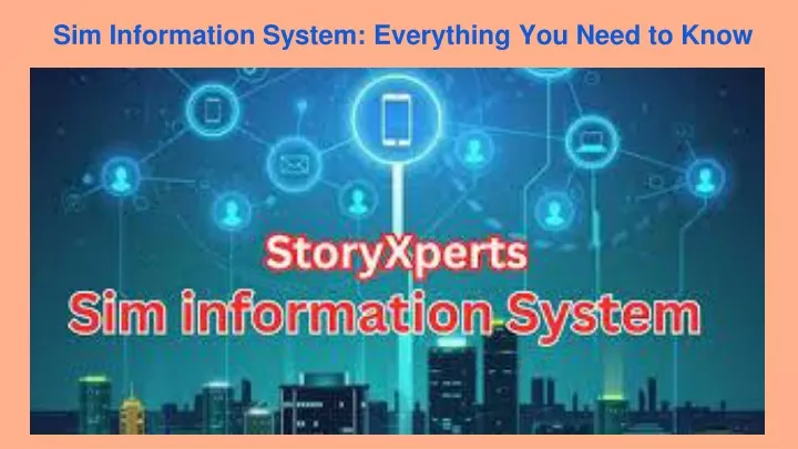 sim information system everything you need to know