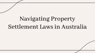 Navigating Property Settlement Laws in Australia