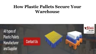 How Plastic Pallets Secure Your Warehouse
