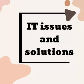 IT-issues-&-solutions