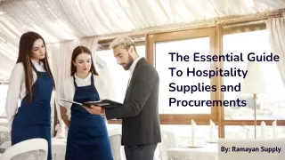 The Essential Guide To Hospitality Supplies and Procurements