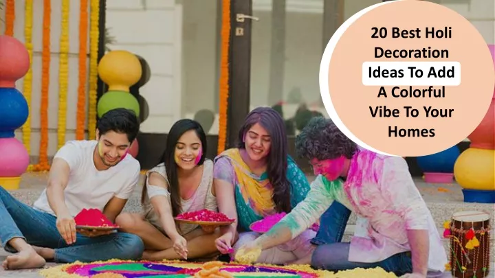 20 best holi decoration ideas to add a colorful
