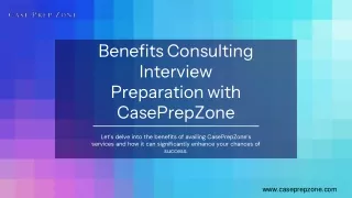 Benefits of Consulting Interview Preparation with CasePrepZone