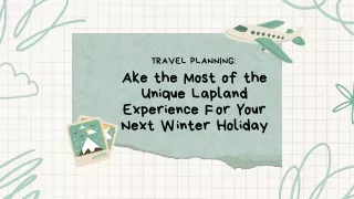 Unique Lapland Experience For Your Next Winter Holiday
