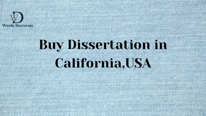 buy dissertation in california usa
