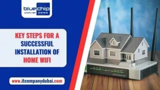 Key Steps for a Successful Installation of Home WiFi