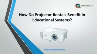 How Do Projector Rentals Benefit in Educational Systems?