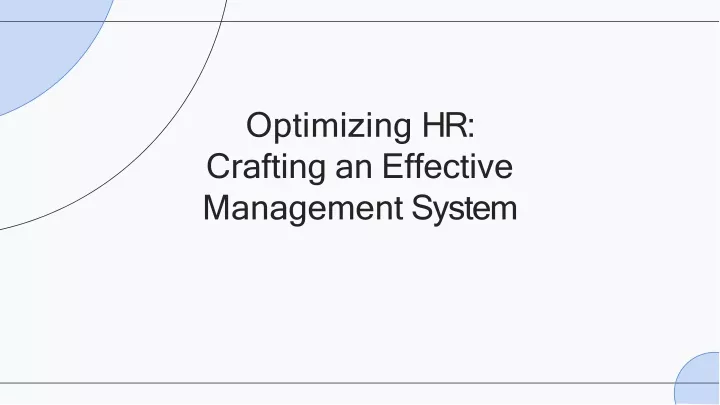 optimizing hr crafting an effective management system