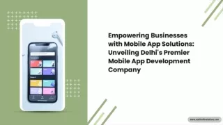 Mobile App Development Company In Delhi, India