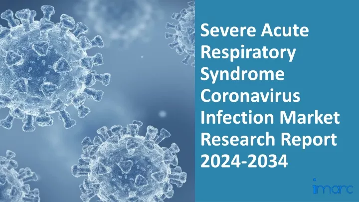 severe acute respiratory syndrome coronavirus infection market research report 2024 2034