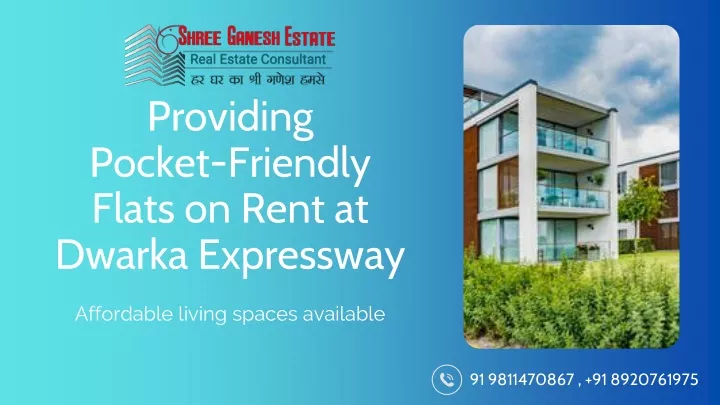 providing pocket friendly flats on rent at dwarka