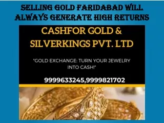 Selling Gold Faridabad Will Always Generate High Returns