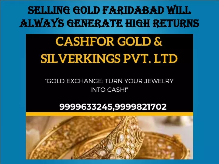 selling gold faridabad will always generate high returns