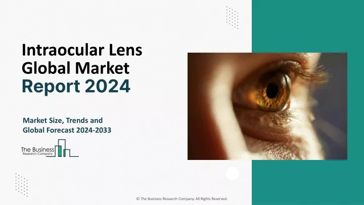 intraocular lens global market report 2024
