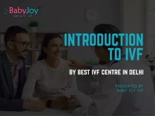 Introduction to IVF By Best IVF Center in Delhi