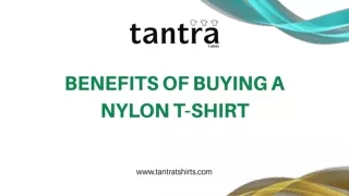 Benefits of Buying a Nylon T-Shirt