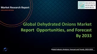 Dehydrated Onions Market to Reach USD 1070.15 Billion by 2033