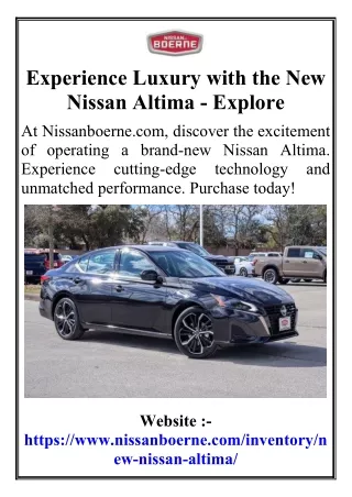 Experience Luxury with the New Nissan Altima - Explore